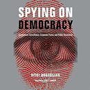Spying on Democracy by Heidi Boghosian