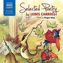 Selected Poetry by Lewis Carroll by Lewis Carroll