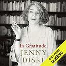 In Gratitude by Jenny Diski