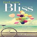 Find Your Bliss by J.P. Hansen