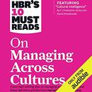 HBR's 10 Must Reads on Managing Across Cultures by Harvard Business Review