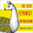 Geek Feminist Revolution by Kameron Hurley