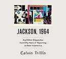Jackson, 1964 by Calvin Trillin