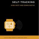 Self-Tracking by Gina Neff