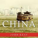China: A History by John Keay