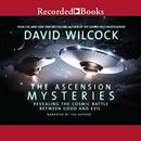 The Ascension Mysteries by David Wilcock