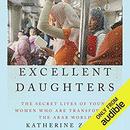 Excellent Daughters by Katherine Zoepf