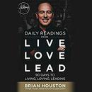 Daily Readings from Live Love Lead by Brian Houston