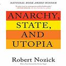 Anarchy, State, and Utopia by Robert Nozick