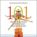 101 Things You Should Do Before Your Kids Leave Home by David Bordon