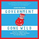 Government Gone Wild by Kristin Tate