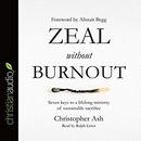 Zeal Without Burnout by Christopher Ash