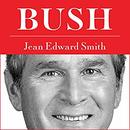 Bush by Jean Edward Smith
