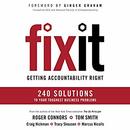 Fix It: Getting Accountability Right by Roger Connors