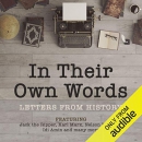 In Their Own Words: A History in Letters by The National Archives