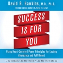 Success Is for You by David R. Hawkins