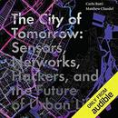 The City of Tomorrow by Carlo Ratti