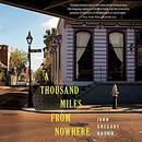 A Thousand Miles from Nowhere by John Gregory Brown