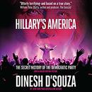 Hillary's America by Dinesh D'Souza