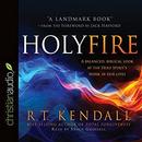 Holy Fire by R.T. Kendall