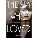 The Spy Who Loved by Clare Mulley