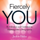Fiercely You by Jackie Huba