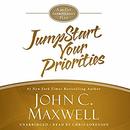 JumpStart Your Priorities by John C. Maxwell