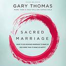 Sacred Marriage by Gary Thomas