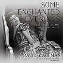 Some Enchanted Evenings by David Kaufman