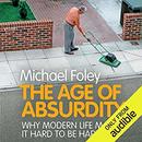 The Age of Absurdity by Michael Foley