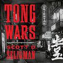 Tong Wars by Scott D. Seligman