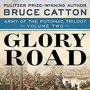 Glory Road by Bruce Catton