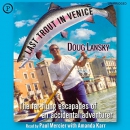 Last Trout in Venice by Doug Lansky