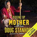 Digging Up Mother: A Love Story by Johnny Depp