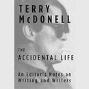 The Accidental Life by Terry McDonell