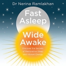 Fast Asleep, Wide Awake by Nerina Ramlakhan