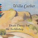 Death Comes for the Archbishop by Willa Cather