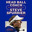 Head Ball Coach by Steve Spurrier