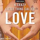 A Crazy Little Thing Called Love by Mike Zacchio