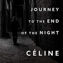 Journey to the End of the Night by Louis-Ferdinand Celine