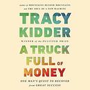 A Truck Full of Money by Tracy Kidder