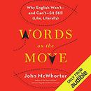 Words on the Move by John McWhorter