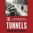 The Tunnels by Greg Mitchell