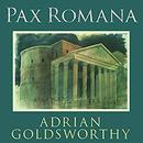 Pax Romana: War, Peace, and Conquest in the Roman World by Adrian Goldsworthy