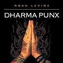 Dharma Punx by Noah Levine