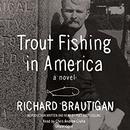 Trout Fishing in America by Richard Brautigan