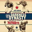 From Darkness to Dynasty by Jerry Thornton