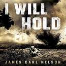 I Will Hold by James Carl Nelson