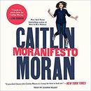 Moranifesto by Caitlin Moran