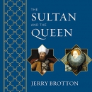 The Sultan and the Queen by Jerry Brotton